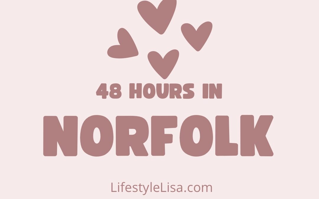 48 hours in Norfolk
