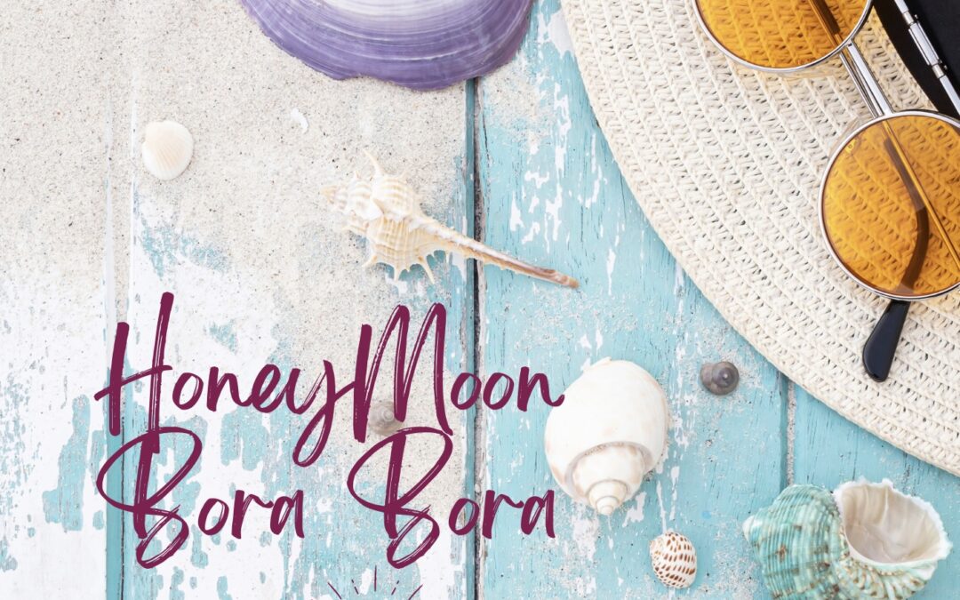Honeymoon – Bora Bora