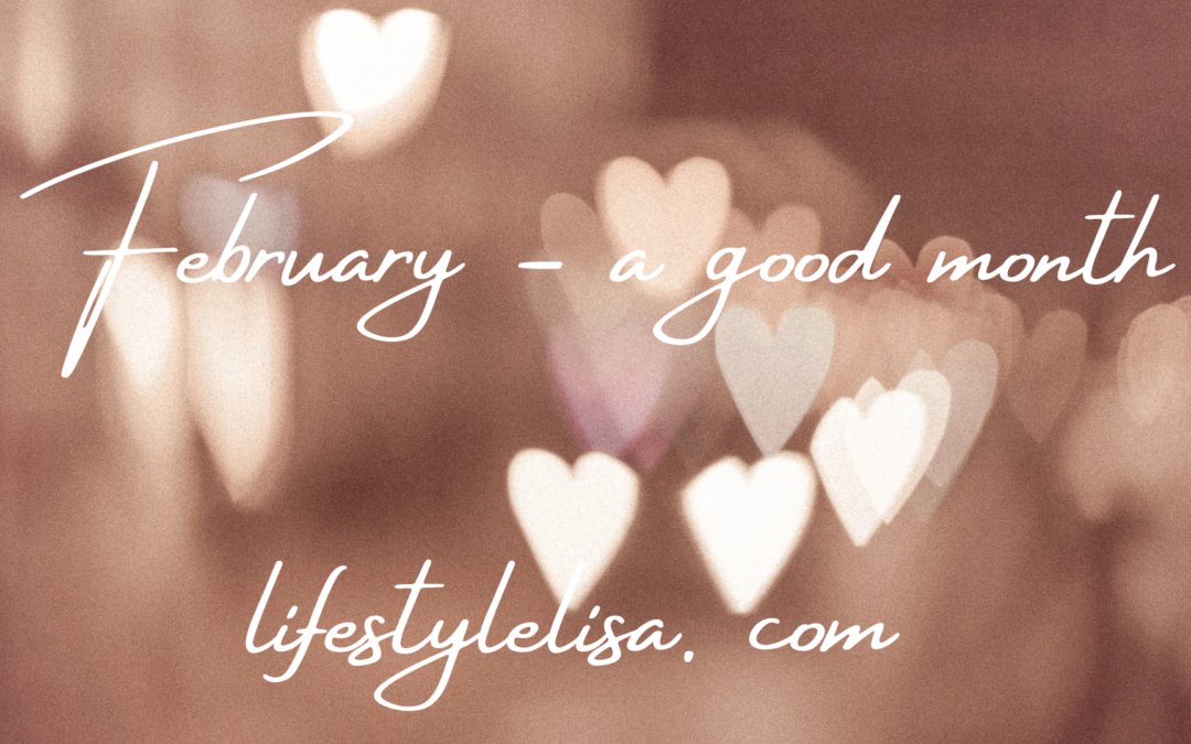 February – a good month