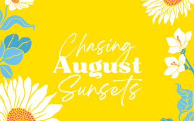 Chasing August Sunsets