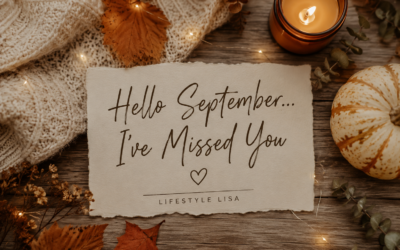 Hello September… I’ve Missed You